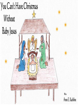 cover image of You Can't Have Christmas Without Baby Jesus